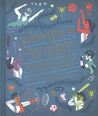 Women in Sport: Fifty Fearless Athletes Who Played to Win цена и информация | Книги для подростков и молодежи | 220.lv