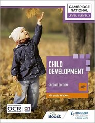 Level 1/Level 2 Cambridge National in Child Development (J809): Second Edition cena un informācija | Grāmatas pusaudžiem un jauniešiem | 220.lv