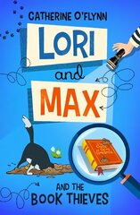 Lori and Max and the Book Thieves cena un informācija | Grāmatas pusaudžiem un jauniešiem | 220.lv