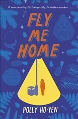 Fly Me Home цена и информация | Книги для подростков и молодежи | 220.lv