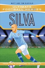 Silva (Ultimate Football Heroes - the No. 1 football series): Collect Them All! cena un informācija | Grāmatas pusaudžiem un jauniešiem | 220.lv
