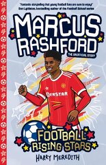 Football Rising Stars: Marcus Rashford cena un informācija | Grāmatas pusaudžiem un jauniešiem | 220.lv