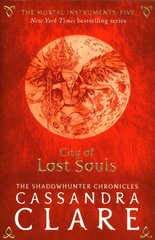 Mortal Instruments 5: City of Lost Souls: City of Lost Souls цена и информация | Книги для подростков и молодежи | 220.lv