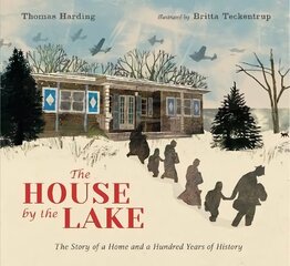 House by the Lake: The Story of a Home and a Hundred Years of History цена и информация | Книги для подростков и молодежи | 220.lv