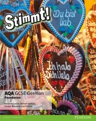 Stimmt! AQA GCSE German Foundation Student Book, Foundation, Stimmt! AQA GCSE German Foundation Student Book цена и информация | Книги для подростков и молодежи | 220.lv