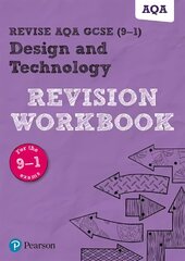 Pearson REVISE AQA GCSE (9-1) Design & Technology Revision Workbook: for home learning, 2022 and 2023 assessments and exams cena un informācija | Grāmatas pusaudžiem un jauniešiem | 220.lv