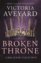 Broken Throne: A Red Queen Collection Annotated edition цена и информация | Книги для подростков  | 220.lv