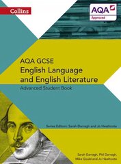 AQA GCSE English Language and English Literature Advanced Student Book, Advanced Student Book цена и информация | Книги для подростков и молодежи | 220.lv