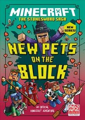 MINECRAFT: NEW PETS ON THE BLOCK (Stonesword Saga #3) cena un informācija | Grāmatas pusaudžiem un jauniešiem | 220.lv