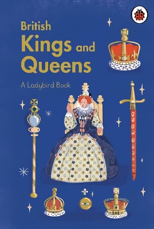 Ladybird Book: British Kings and Queens cena un informācija | Grāmatas pusaudžiem un jauniešiem | 220.lv