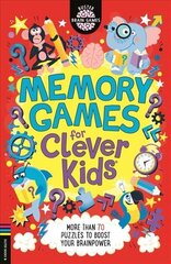 Memory Games for Clever Kids (R): More than 70 puzzles to boost your brain power cena un informācija | Grāmatas pusaudžiem un jauniešiem | 220.lv