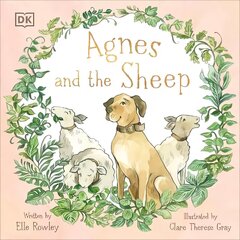 Agnes and the Sheep: A heart-warming tale of appreciation and gratitude cena un informācija | Grāmatas pusaudžiem un jauniešiem | 220.lv