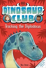 Dinosaur Club: Tracking the Diplodocus цена и информация | Книги для подростков и молодежи | 220.lv