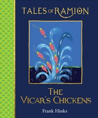Vicar's Chickens, The: Tales of Ramion cena un informācija | Grāmatas pusaudžiem un jauniešiem | 220.lv