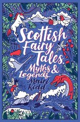 Scottish Fairy Tales, Myths and Legends цена и информация | Книги для подростков и молодежи | 220.lv