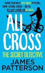 Ali Cross: The Secret Detective cena un informācija | Grāmatas pusaudžiem un jauniešiem | 220.lv