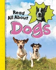 Read All About Dogs cena un informācija | Grāmatas pusaudžiem un jauniešiem | 220.lv