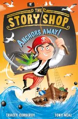 Story Shop: Anchors Away! cena un informācija | Grāmatas pusaudžiem un jauniešiem | 220.lv