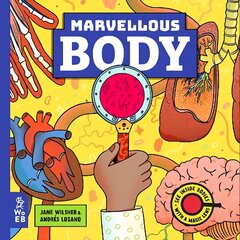 Marvellous Body: A Magic Lens Book cena un informācija | Grāmatas pusaudžiem un jauniešiem | 220.lv