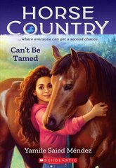Can't Be Tamed (Horse Country #1) cena un informācija | Grāmatas pusaudžiem un jauniešiem | 220.lv