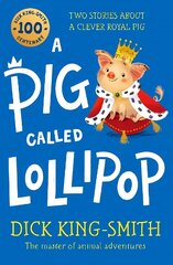 Pig Called Lollipop cena un informācija | Grāmatas pusaudžiem un jauniešiem | 220.lv