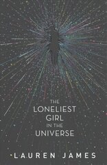 Loneliest Girl in the Universe cena un informācija | Grāmatas pusaudžiem un jauniešiem | 220.lv