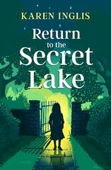 Return to the Secret Lake цена и информация | Книги для подростков и молодежи | 220.lv