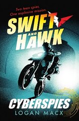 Swift and Hawk: Cyberspies цена и информация | Книги для подростков и молодежи | 220.lv