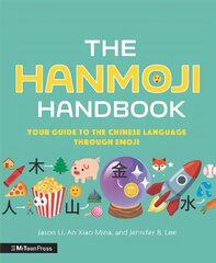 Hanmoji Handbook: Your Guide to the Chinese Language Through Emoji цена и информация | Книги для подростков и молодежи | 220.lv