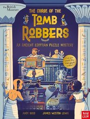 British Museum: The Curse of the Tomb Robbers (An Ancient Egyptian Puzzle   Mystery) цена и информация | Книги для подростков и молодежи | 220.lv