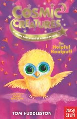 Cosmic Creatures: The Helpful Hootpuff цена и информация | Книги для подростков и молодежи | 220.lv