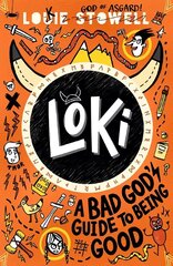 Loki: A Bad God's Guide to Being Good cena un informācija | Grāmatas pusaudžiem un jauniešiem | 220.lv