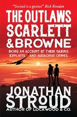 Outlaws Scarlett and Browne cena un informācija | Grāmatas pusaudžiem un jauniešiem | 220.lv