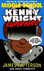 Kenny Wright: Superhero cena un informācija | Grāmatas pusaudžiem un jauniešiem | 220.lv