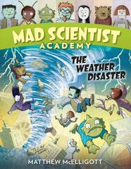 Mad Scientist Academy: The Weather Disaster cena un informācija | Grāmatas pusaudžiem un jauniešiem | 220.lv