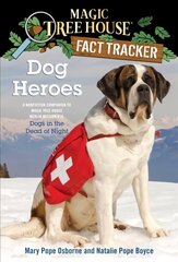 Dog Heroes: A Nonfiction Companion to Magic Tree House Merlin Mission #18: Dogs in the Dead of Night cena un informācija | Grāmatas pusaudžiem un jauniešiem | 220.lv