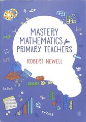 Mastery Mathematics for Primary Teachers цена и информация | Книги для подростков  | 220.lv