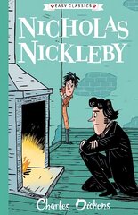 Nicholas Nickleby (Easy Classics): The Charles Dickens Children's Collection (Easy Classics) cena un informācija | Grāmatas pusaudžiem un jauniešiem | 220.lv