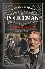 Jack the Ripper - The Policeman: A New Suspect cena un informācija | Biogrāfijas, autobiogrāfijas, memuāri | 220.lv