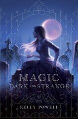 Magic Dark and Strange cena un informācija | Grāmatas pusaudžiem un jauniešiem | 220.lv