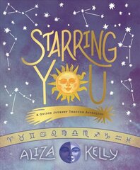 Starring You: A Guided Journey Through Astrology цена и информация | Книги для подростков  | 220.lv
