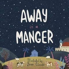 Away in a Manger cena un informācija | Grāmatas pusaudžiem un jauniešiem | 220.lv