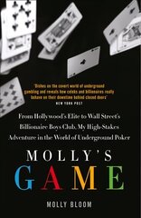 Molly's Game: The Riveting Book That Inspired the Aaron Sorkin Film cena un informācija | Biogrāfijas, autobiogrāfijas, memuāri | 220.lv