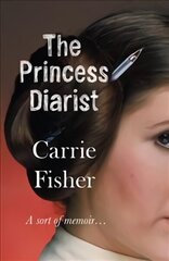 Princess Diarist цена и информация | Биографии, автобиографии, мемуары | 220.lv