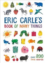 Eric Carle's Book of Many Things: Over 200 First Words цена и информация | Книги для малышей | 220.lv