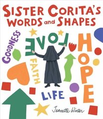 Sister Corita's Words and Shapes цена и информация | Книги для самых маленьких | 220.lv