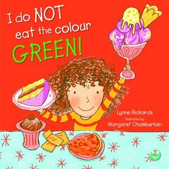 I Do Not Eat The Colour Green cena un informācija | Grāmatas mazuļiem | 220.lv