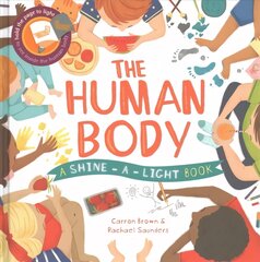 Shine a Light: Human Body цена и информация | Книги для малышей | 220.lv