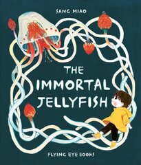 Immortal Jellyfish cena un informācija | Grāmatas mazuļiem | 220.lv