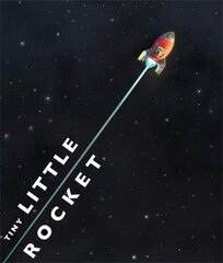 Tiny Little Rocket цена и информация | Книги для самых маленьких | 220.lv